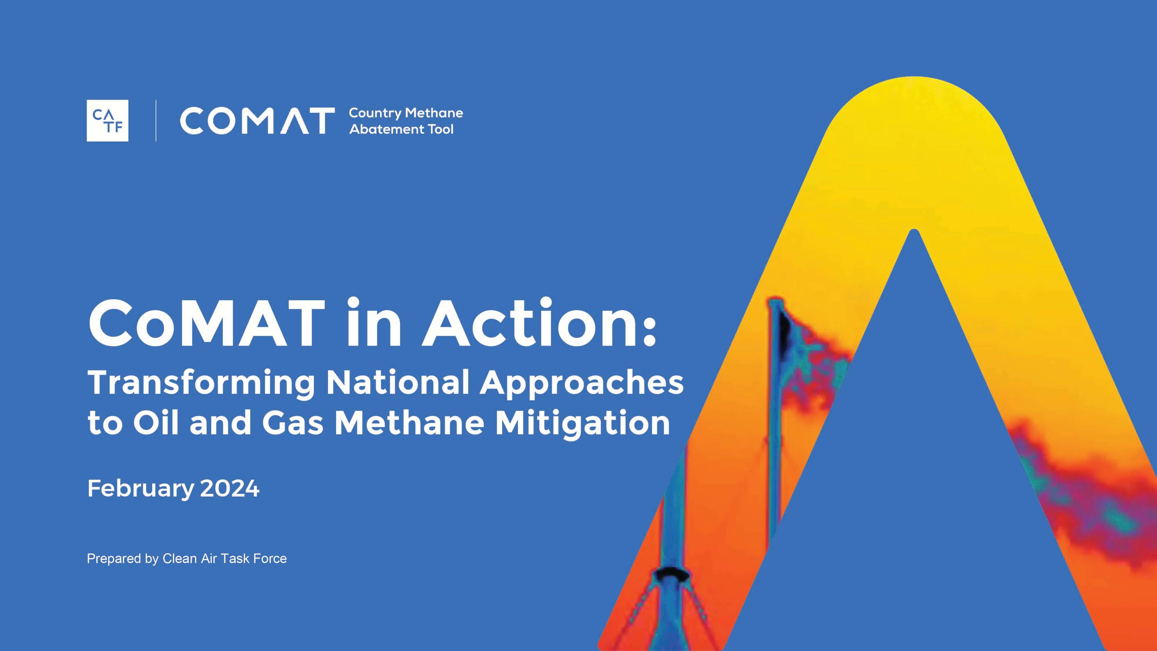 CoMAT in Action:  Transforming National Approaches to Oil & Gas Methane Mitigation